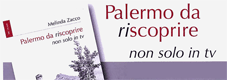 La “Palermo da Riscoprire”| nel libro di Melinda Zacco