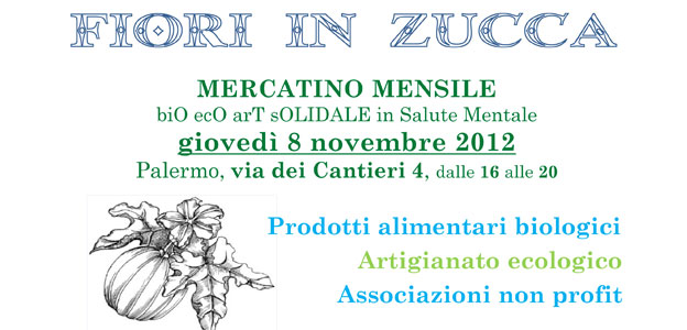 “Fiori in Zucca”, mercato |bio-eco-art-solidale