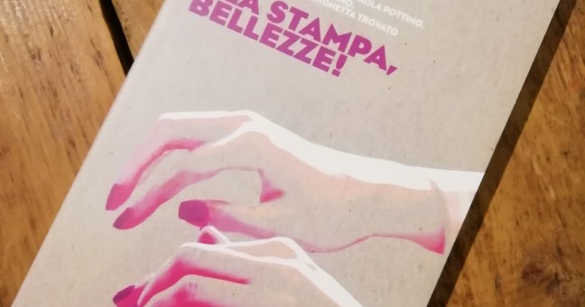 “È la stampa, bellezze!” | I racconti di 17 giornaliste