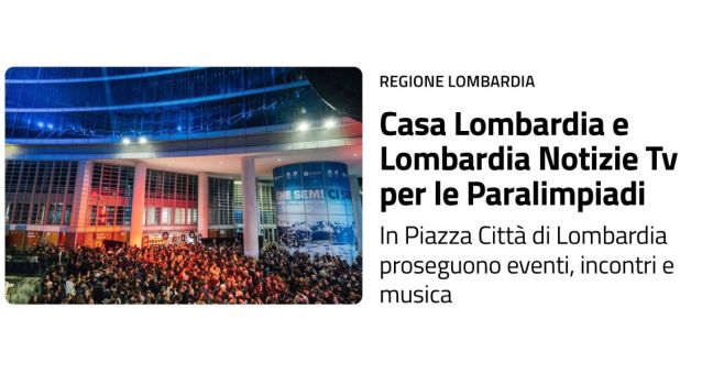 Oltre 30mila presenze per “Casa Lombardia”, modello di successo verso Paralimpiadi